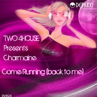 Two 4House feat Charmaine - Come Running Back (Soulplate Club Mix feat Rubberlips) by Soulplaterecords