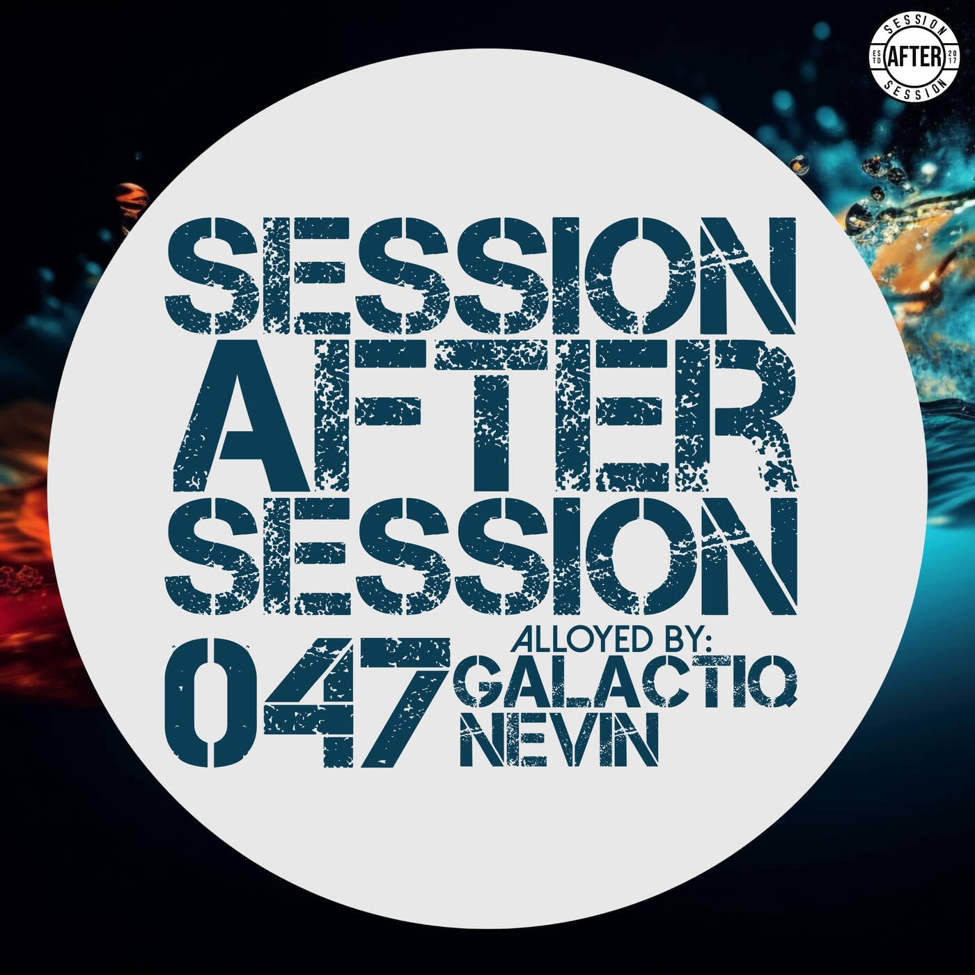 Session After Session 047 - Alloyed By Galactiq Nevin