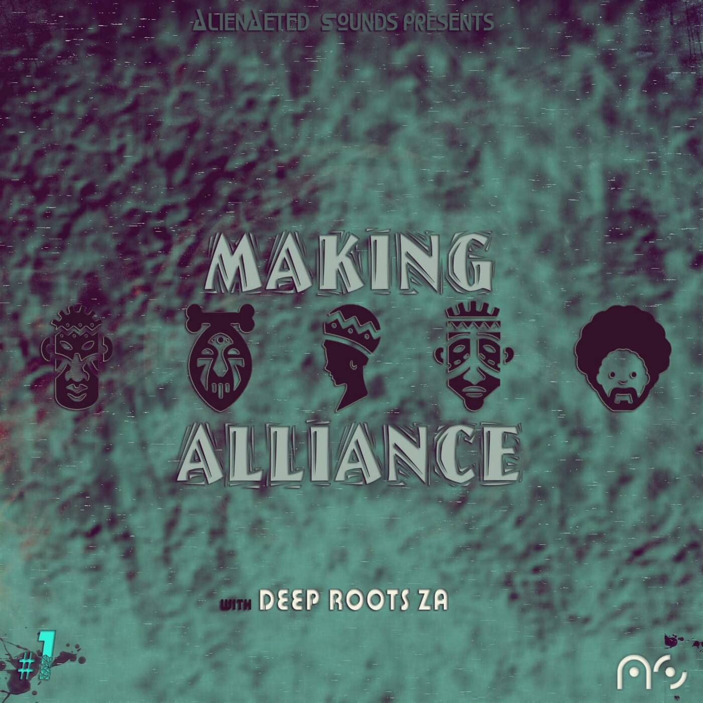 Making Alliance #1 Guest Mix by Deep Roots Z A episode artwork
