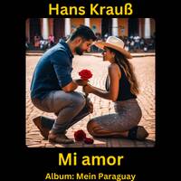 Mi amor by Hans Krauß