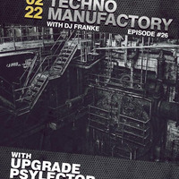 Czech Techno Manufactory 26 podcast - Dj Franke by Czech Techno Manufactory