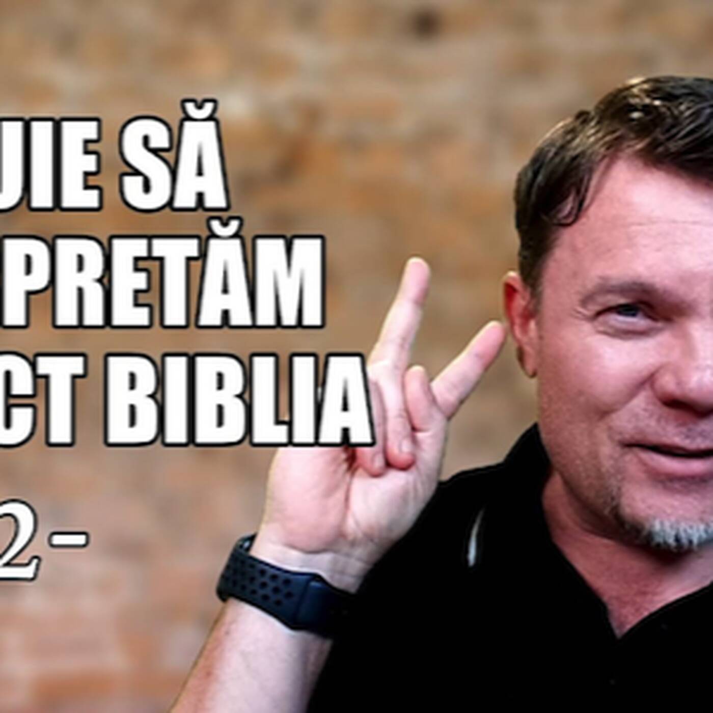 Să interpretăm corect Biblia - 2 episode artwork