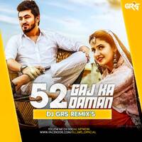 52 GAJ KA DAMAN DJ GRS JBP by DJ GRS JBP