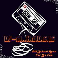 Dj~M...K.O.D.E.16 - Old School Rave For The Fun by Dj~M...