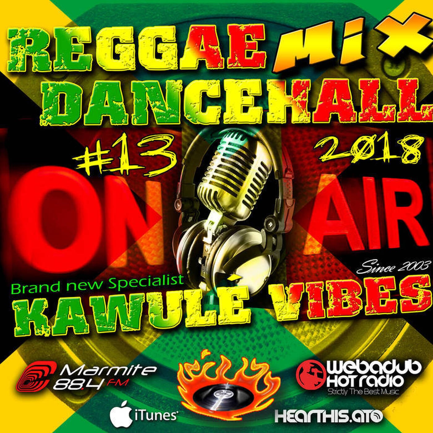 #13 2018 Reggae Dancehall Kawulé Vibes Radio Show