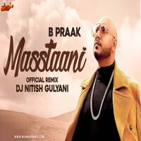 Mastaani (Official Remix) -DJ Nitish Gulyani by MumbaiRemix India™