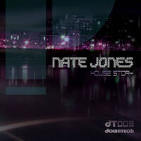 [DT009] Nate Jones - House Story