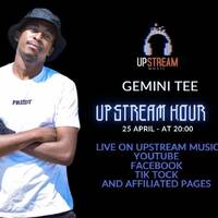 Upstream Hour Jam Session 009 With GEMINI TEE by UpStream Music SA