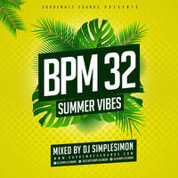 BPM 32 - Summer Vibes by supremacysounds