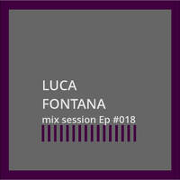 Luca Saulle | mix session Ep #018 by Luca Saulle Music