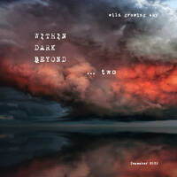 Within_Dark_Beyond... two by wild growing sky