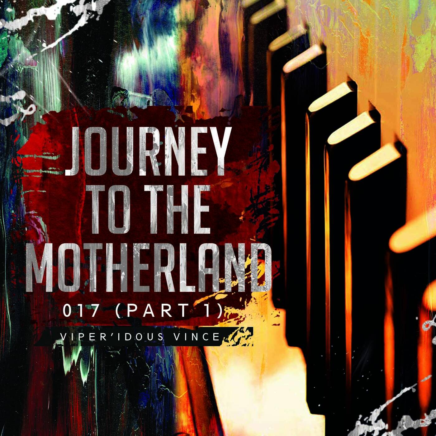 Journey to The Motherland Episode 017 mixed by ViperIdous (Part 1) episode artwork