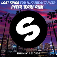Lost Kings - YOU Ft Katelyn Tarver (PETER TORRE REMIX) by Peter Torre