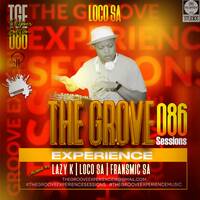 The Groove Experience Sessions 086 [The Octo Edition ( Mixed By LocoSA ) ] by TheGrooveExperienceSessions