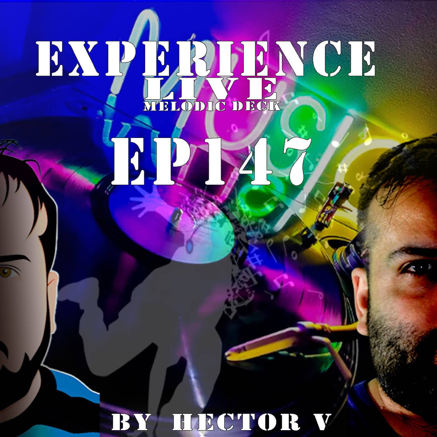 Experience Live Melodic Deck EP147 By Hector V (15-05-2025) episode artwork