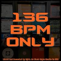 136 BPM ONLY by Dj~M...