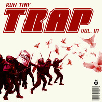 [BOT:043] Echo Pusher - Run Tha' Trap Vol. 01 by Echo Pusher
