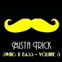 Swing N Bass Mix - Volume 3 Free Download by Mista Trick
