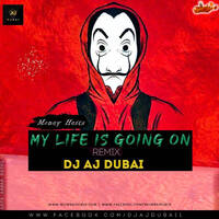 My Life Is Going On- Cecilia Krul- Moeny Heits- Dj Aj Dubai- Remix by MumbaiRemix India™