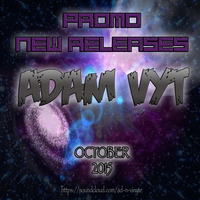 Adam Vyt - Promo New Releases [October 2015] by Adam Vyt