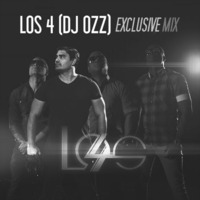 Los 4 (((DJ Ozz Exclusive Mix))) by DjOzz Remixes