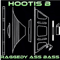 Raggedy Ass Bass  CLIP by Jimmy Hootis B Rivera