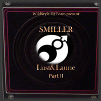 SMILLER-Lust&amp;Laune Part II by SMILLER