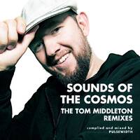 Sounds Of The Cosmos: The Tom Middleton Remixes by Pulsewidth