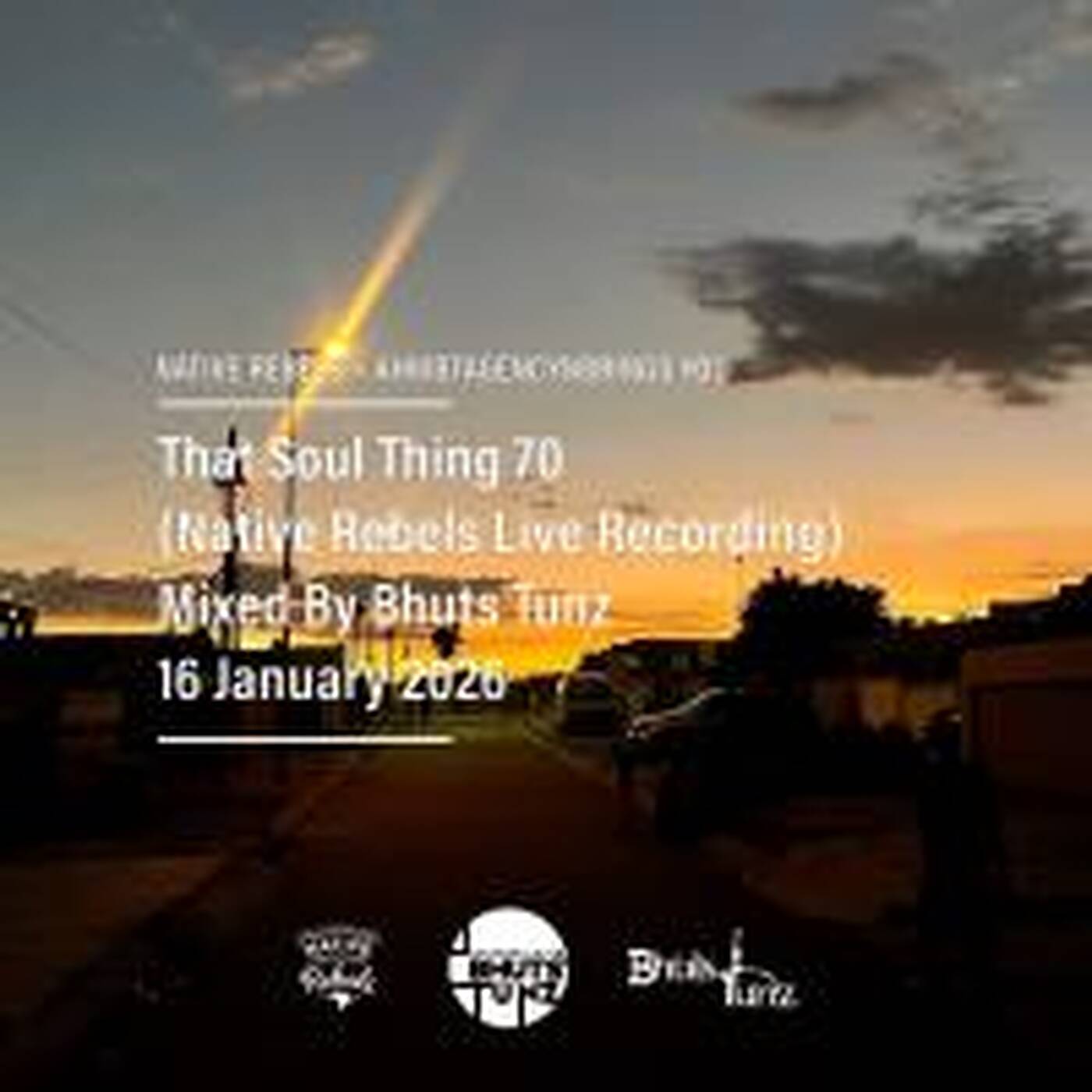 That Soul Thing 70 Mixed By Bhuts Tunz