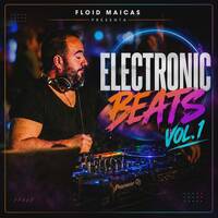 Floid Maicas presenta. Electronic Beats Vol.1 by Floid Maicas