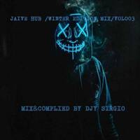 djy sirgio_Jaivehub vol 03 (winter addition mix) by Thee Healer