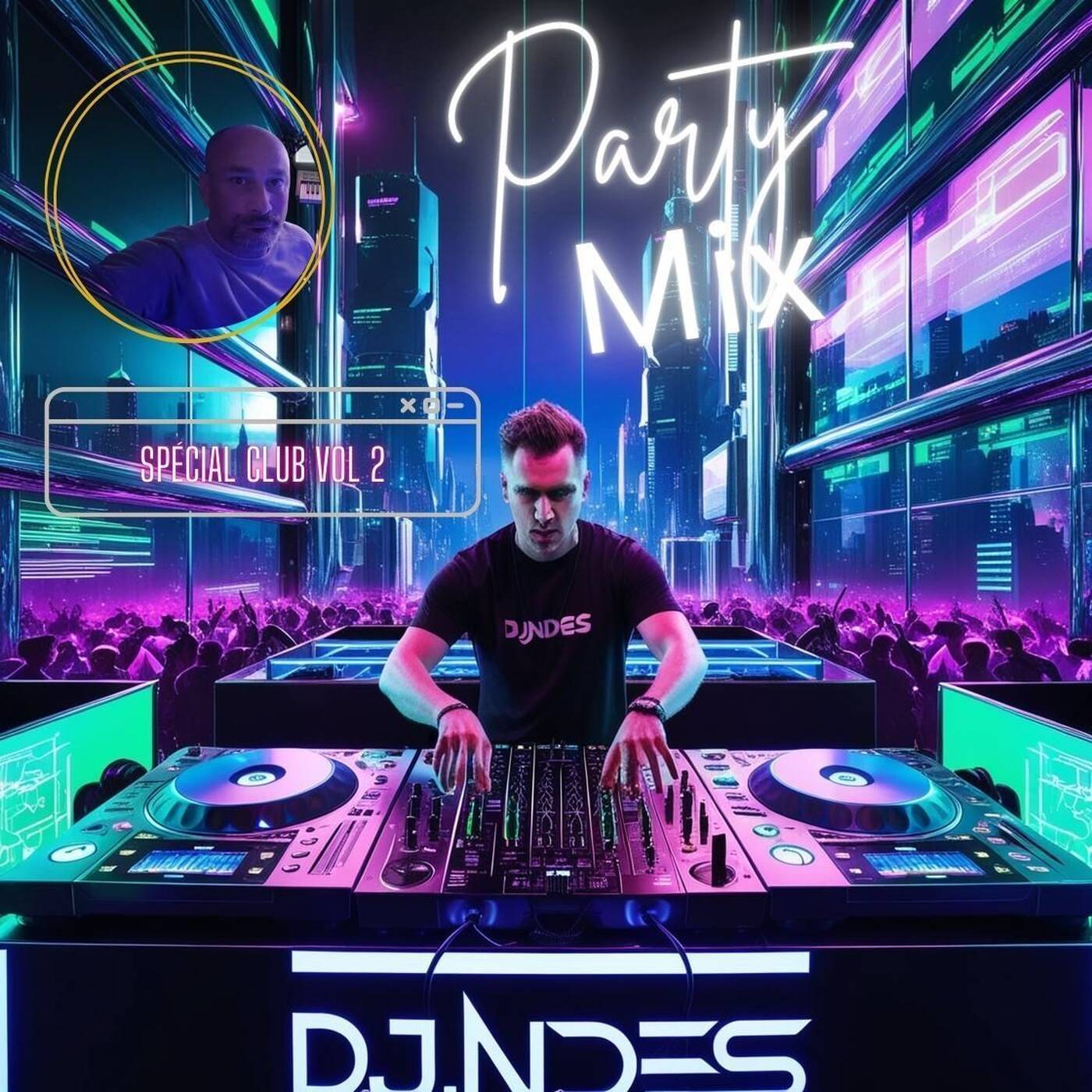 DjNdès Mix Live #77 ( Spécial Club Vol  02  )