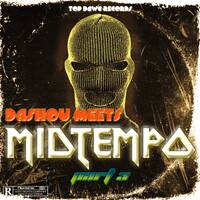 Dashou Meets MIDTEMPO PART 3 by Dashou Maluleke