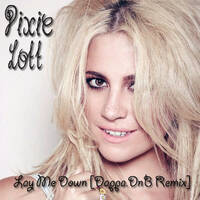 Pixie Lott - Lay Me Down [Dappa.DnB RMX] (2014) by Dappacutz