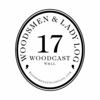 W&LL Woodcast 17 Tales From The Woods by Tales From The Woods