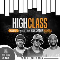 HIGH CLASS MAIN MIX BY SHADOW by HIGH CLASS PODCAST