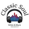Classic Soul - White&amp;amp;Black4