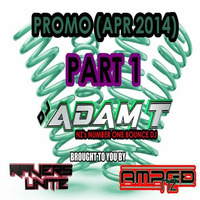 Promo (April 2014) Part 1 by Adam T