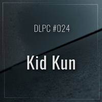 DLPC #024 - Kid Kun by Dub Logic