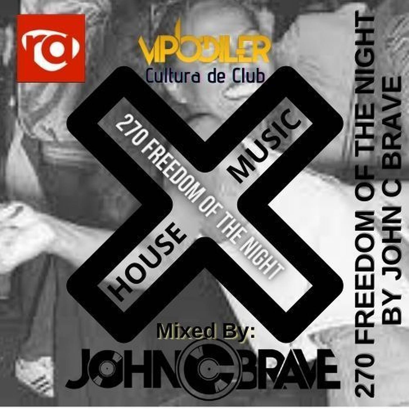 270 FREEDOM OF THE NIGHT BY JOHN C BRAVE SZONA DJ 18 01 2025 episode artwork