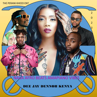 LATEST NAIJA AFRO BEATS X AMAPIANO-DEE JAY DENNOH KENYA by DEE JAY DENNOH KENYA