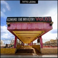 Remind The Ministry Vol. 03 by Titto Legna