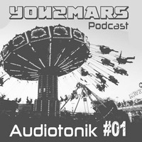 You2mars Podcast - Audiotonik #01 by You2mars