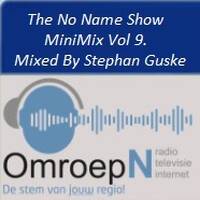 The No Name Show MiniMix Vol 9 - Mixed By Stephan Guske Airplay 30-12-2018 by Stephan Guske