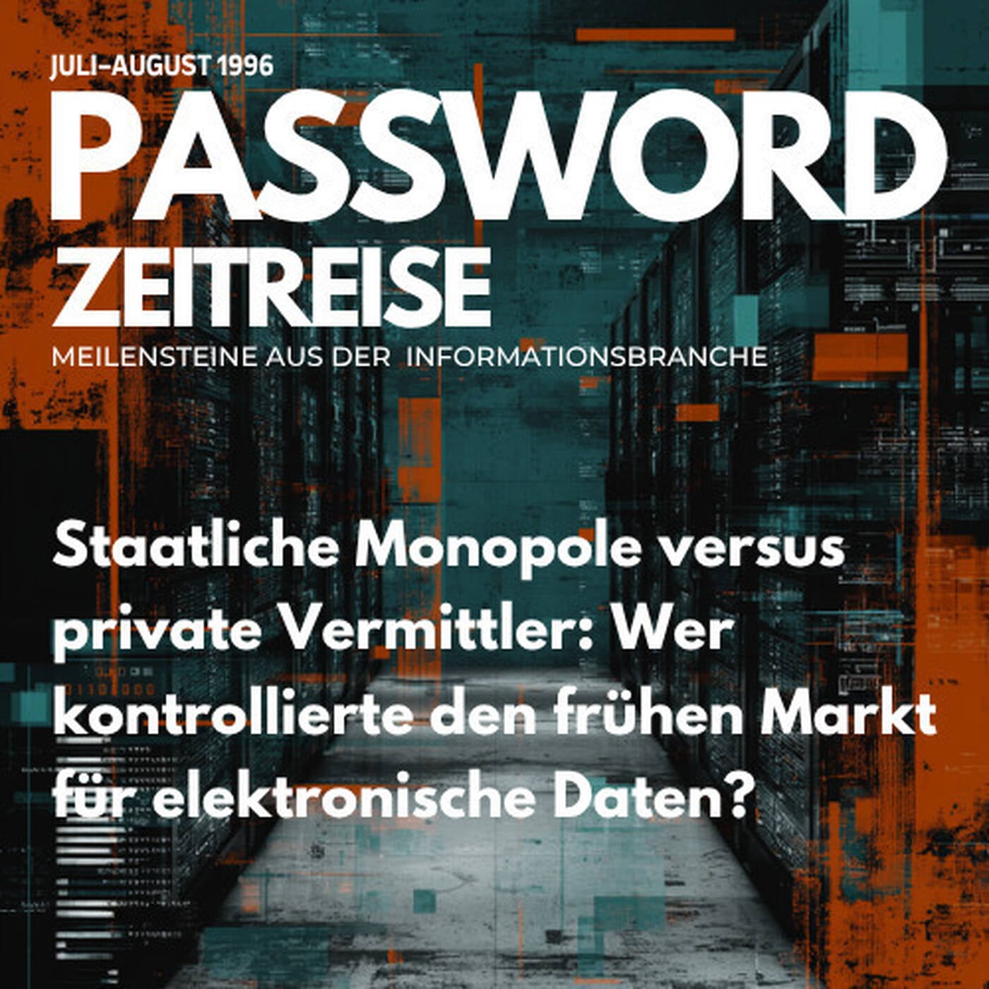 Staatliche Monopole versus private Vermittler: Wer kontrollierte den frühen Markt für elektronische Daten? episode artwork
