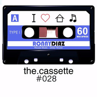 the.cassette by Ronny Díaz #028 by Ronny Díaz