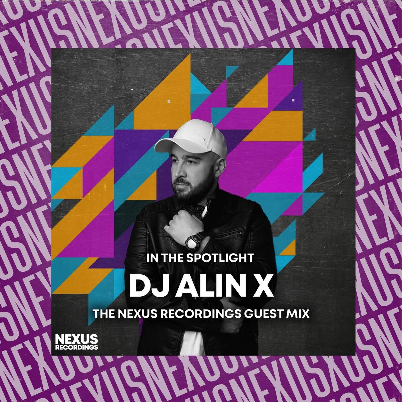 In The Spotlight -DJ ALIN X - Nexus Recordings Guest Mix episode artwork