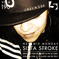 Sista Stroke: New Mix Monday #190 by 5 Magazine