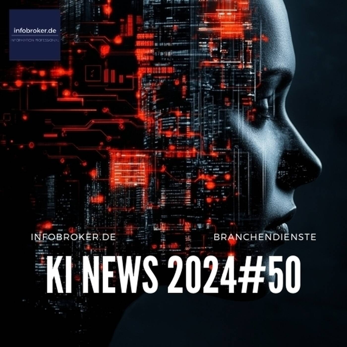 KI News – 2024#50 – Künstliche Intelligenz in Branchen und Märkten episode artwork