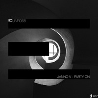 Janno V - Party On (Layzie Remix) by EUN Records